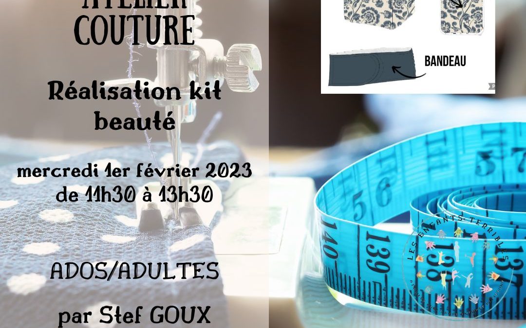 Atelier couture “Création d’un kit beauté”
