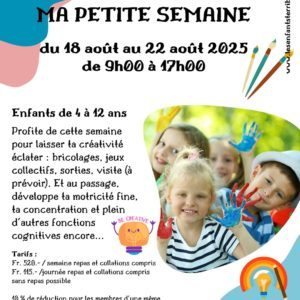 🔥 Camp “MA PETITE SEMAINE” : Un camp tendre et joyeux pour bien finir les vacances 🔹 Pour les enfants de 4 à 12 ans
