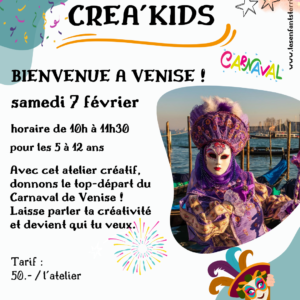 CREA'KIDS - Carnaval de Venise (de 5 à 12 ans)